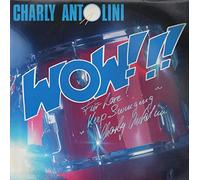 ANTOLINI,CHARLY - Wow