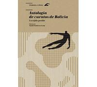 Antología de cuentos de Bolivia: Un tejido posible