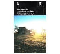 ANTOLOGIA DE CUENTOS FANTASTICOS