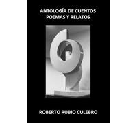 ANTOLOGIA DE CUENTOS, POEMAS Y RELATOS