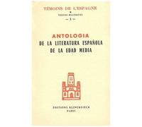 Antologia De La Literatura Española De La Edad Media (1140-1500)