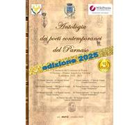 Antologia dei poeti contemporanei del Parnaso - X edizione 2024/2025: a memoria del Concorso di Poesia “Il Parnaso - Premio Angelo La Vecchia”