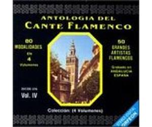 Antologia Del Cante Flamenco - Vol. 4