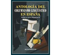 Antología del columnismo lingüístico en España (1884-2024)