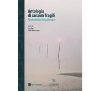 Antologia Di Canzoni Fragili. Songwriting E Musicoterapia
