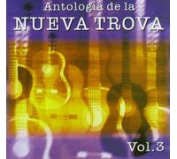 Antología nueva trova VOL. 3 - Antología Nueva trova VOL. 3