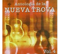 Antología nueva Trova VOL. 4 - Antología Nueva Trova VOL. 4 [Import]
