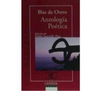 Antología Poética - Blas de Otero Blas De Otero (Auteur)