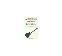 Antología Poética Del Rock