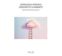 Antologia Poetica "Simonetta Lamberti". Vincitori Del Concorso Dal 2022