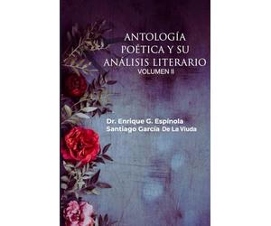 ANTOLOGÍA POÉTICA VOLUMEN I: POESIA COMENTADA