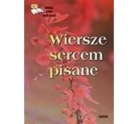 ANTOLOGIA POETÓW WSPÓŁCZESNYCH WIERSZE SERCEM PISANE TOM 5 - OPRACOWANIE ZBIOROWE (littérature, poésie, drame en polonais)