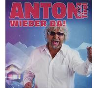 Anton Aus Tirol - Bin Wieder Da [Import]