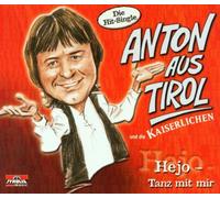 Anton aus Tirol und die Kaiser - Hejo-Tanz mit Mir [Import]