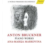 Anton Bruckner Anton Bruckner: Piano Works (CD) Album