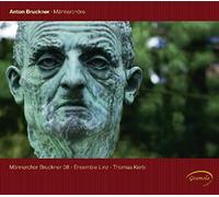 Anton Bruckner – Oeuvres pour chœurs d'hommes – NAXOS
