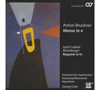 Anton Bruckner/Rheinberger - Messe in E