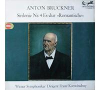 Anton Bruckner: Sinfonie Nr. 4 Es-dur "Romantische" [Vinyl]