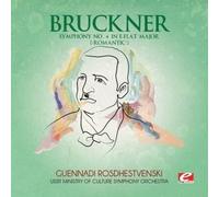 Anton Bruckner - Symphony 4 in E-Flat Major