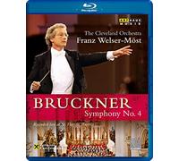 Anton Bruckner: Symphony No. 4 (Blu-ray) The Cleveland Orchestra