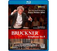 Bruckner: Symphony No. 8/ Most (Blu-ray) The Cleveland Orchestra