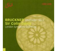 Anton Bruckner: Symphony No. 9 - Sir Colin Davis / London Symphony Orchestra (2002-11-12)