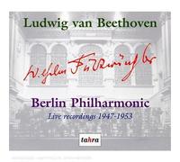 Anton Bruckner - Wilhelm Furtwangler et Ludwig van Beethoven: Symphonies 3, 5, 6, 7 & 8. Live Recordings with the Berlin Philharmonic 1947-1953 (Newly Remastered)