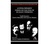 Anton Chekhov Through The Eyes Of Russian Thinkers