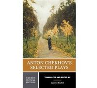 Anton Chekhovs Selected Plays by Anton Chekhov Paperback Book Anton Chekhov, Laurence Senelick (Auteur)