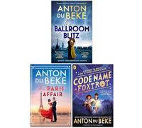 Anton Du Beke Collection 3 Books Set (The Ballroom Blitz, The Paris Affair & Code Name Foxtrot)