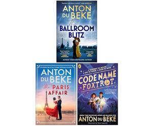 Anton Du Beke Collection 3 Books Set (The Ballroom Blitz, The Paris Affair & Code Name Foxtrot)