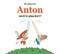 anton est il le plus fort