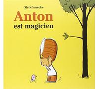 anton est magicien