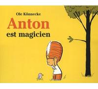 ANTON EST MAGICIEN by OLE K?NNECKE