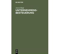 Anton Heigl Unternehmensbesteuerung (Relié)