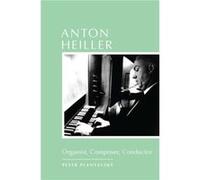 Anton Heiller by Peter Planyavsky Peter Planyavsky (Auteur)