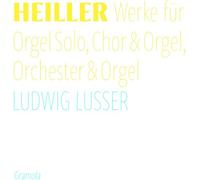 Anton Heiller : Œuvres pour orgue, chœur et orchestre. Lusser, Kargl, Matsch, Planyavsky.