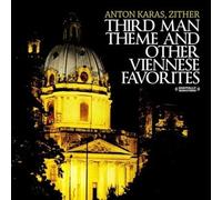 Anton Karas - Third Man Theme And Other Viennese Favorites - Anton Karas, Zither (Digitally Remastered)