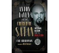 Anton LaVey and the Church of Satan by Carl Abrahamsson Carl Abrahamsson (Auteur)