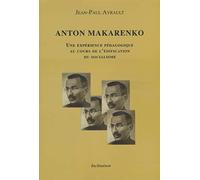Anton MAKARENKO : Une expérience pédagogique au cours de l'édification du socialisme