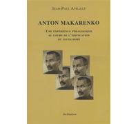 Anton MAKARENKO : Une expérience pédagogique au cours de l'édification du socialisme