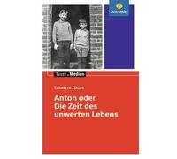 Anton oder die Zeit des unwerten Lebens - Textausgabe mit Materialteil