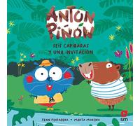 Antón Piñón, seis capibaras y una invitación