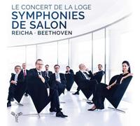 Reicha : Grande Symphonie de Salon, Beethoven : Septet Op.20