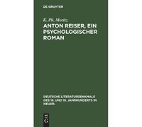Anton Reiser, Ein Psychologischer Roman