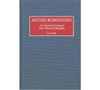 Anton Rubinstein, Music Reference Collection Larry Sitsky (Auteur)