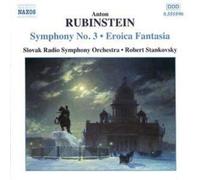 Anton Rubinstein Symphony No. 3, Eroica Fantasia (Stankovsky, Slovak Rso) (CD)