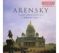 Anton Stepanovich Arensky Piano Trios Nos. 1 and 2 (Borodin Trio) (CD) Album