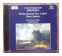 Anton Stepanovich Arensky – Quatuors à cordes 1 et 2 et Quintette avec piano