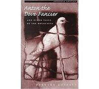 Anton the Dove Fancier Bernard Gotfryd (Auteur)